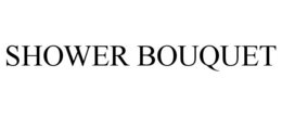 SHOWER BOUQUET trademark