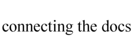 CONNECTING THE DOCS trademark