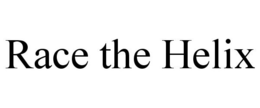 RACE THE HELIX trademark