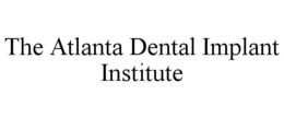 THE ATLANTA DENTAL IMPLANT INSTITUTE trademark
