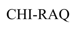 CHI-RAQ trademark