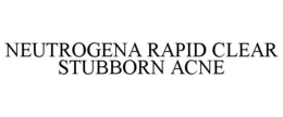 NEUTROGENA RAPID CLEAR STUBBORN ACNE trademark