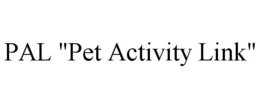 PAL "PET ACTIVITY LINK" trademark