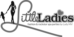 LITTLE LADIES FASHION & ROCKSTAR SPA PARTIES BY LADY MV trademark