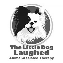 THE LITTLE DOG LAUGHED ANIMAL-ASSISTED THERAPY trademark