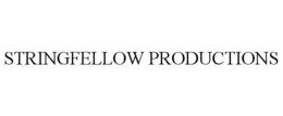 STRINGFELLOW PRODUCTIONS trademark