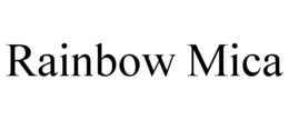 RAINBOW MICA trademark