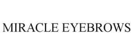 MIRACLE EYEBROWS trademark