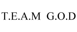 T.E.A.M G.O.D trademark