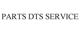 PARTS DTS SERVICE trademark