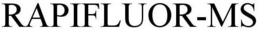 RAPIFLUOR-MS trademark