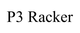 P3 RACKER trademark