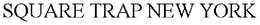 SQUARE TRAP NEW YORK trademark