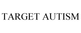 TARGET AUTISM trademark