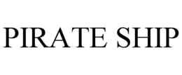 PIRATE SHIP trademark