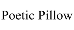 POETIC PILLOW trademark