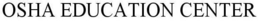OSHA EDUCATION CENTER trademark