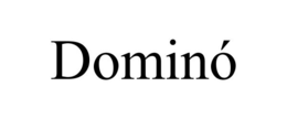 DOMINÓ trademark