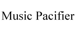 MUSIC PACIFIER trademark