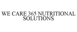 WE CARE 365 NUTRITIONAL SOLUTIONS trademark