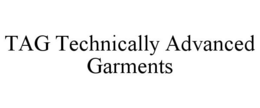 TAG TECHNICALLY ADVANCED GARMENTS trademark