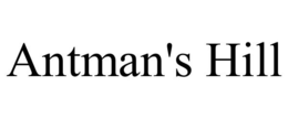 ANTMAN'S HILL trademark