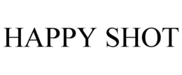 HAPPY SHOT trademark
