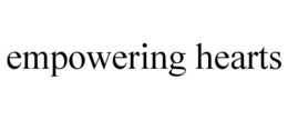 EMPOWERING HEARTS trademark