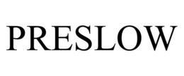PRESLOW trademark