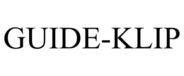 GUIDE-KLIP trademark