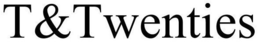 T&TWENTIES trademark