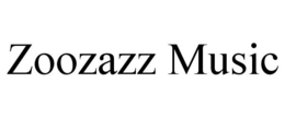 ZOOZAZZ MUSIC trademark