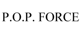 P.O.P. FORCE trademark