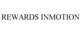 REWARDS INMOTION trademark