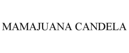 MAMAJUANA CANDELA trademark