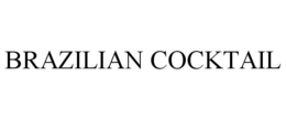 BRAZILIAN COCKTAIL trademark