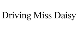 DRIVING MISS DAISY trademark