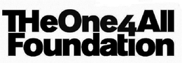 THEONE4ALLFOUNDATION trademark