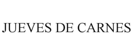 JUEVES DE CARNES trademark