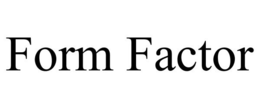 FORM FACTOR trademark