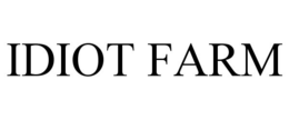 IDIOT FARM trademark
