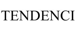 TENDENCI trademark
