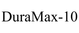 DURAMAX-10 trademark