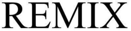 REMIX trademark