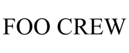 FOO CREW trademark