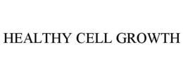HEALTHY CELL GROWTH trademark