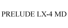 PRELUDE LX-4 MD trademark