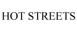 HOT STREETS trademark