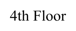 4TH FLOOR trademark