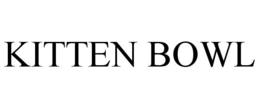 KITTEN BOWL trademark